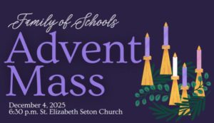 Family of Schools, Advent Mass: December 4, 2025